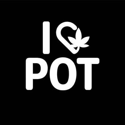 I love Pot